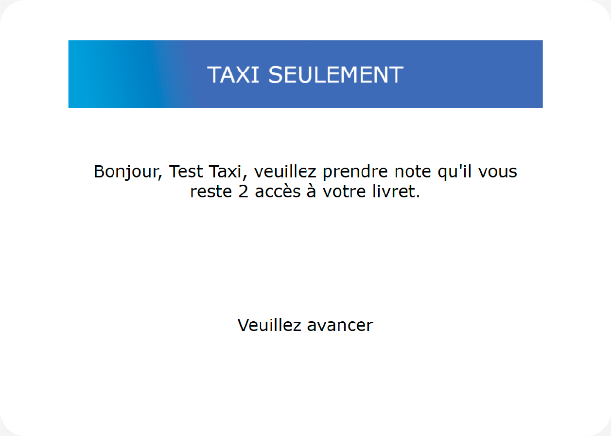 Bonjour, veuillez prendre note qu'il vous reste 2 accès à votre livret. Veuillez avancer.